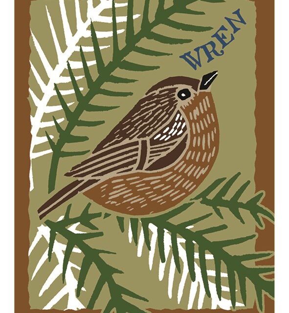Wren card by Kate Heiss shows a small brown bird sitting on green and white branches with the word wren written above